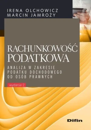 Rachunkowość podatkowa - Marcin Jamroży, Irena Olchowicz - książka