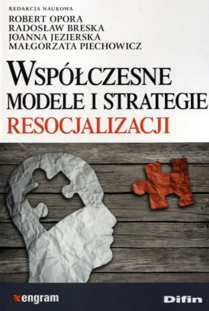 Współczesne modele i strategie resocjalizacji - praca zbiorowa - książka