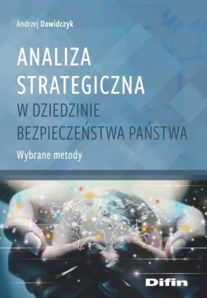Analiza strategiczna w dziedzinie bezpieczeństwa - Andrzej Dawidczyk - książka