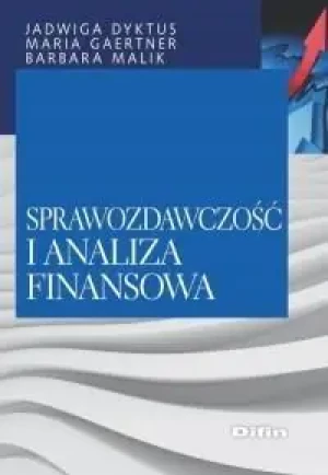 Sprawozdawczość i analiza finansowa - praca zbiorowa - książka