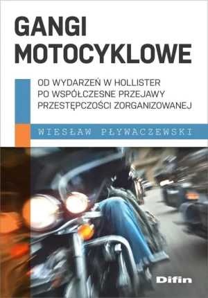 Gangi motocyklowe - Wiesław Pływaczewski - książka