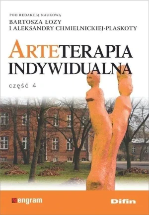 Arteterapia indywidualna. Część 4 - Bartosz Łoza, Aleksandra Chmielnicka-Plaskota - książka