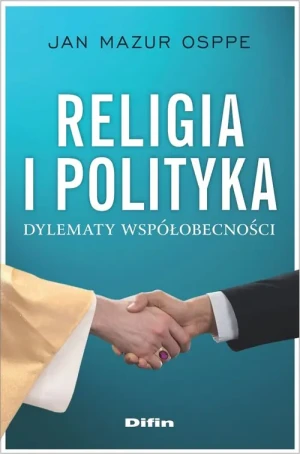 Religia i polityka - Jan Mazur Osppe - książka
