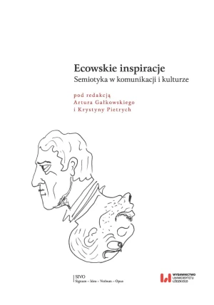Ecowskie inspiracje. Semiotyka w komunikacji i kulturze - praca zbiorowa - książka