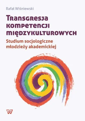 Transgresja kompetencji międzykulturowych - Rafał Wiśniewski - Rafał Wiśniewski - książka