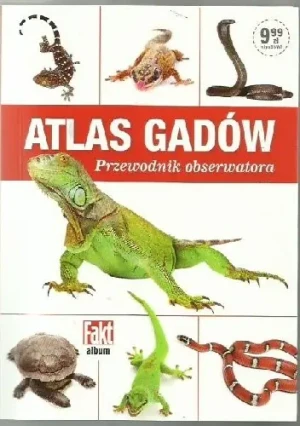 Atlas gadów. Przewodnik obserwatora -  - książka
