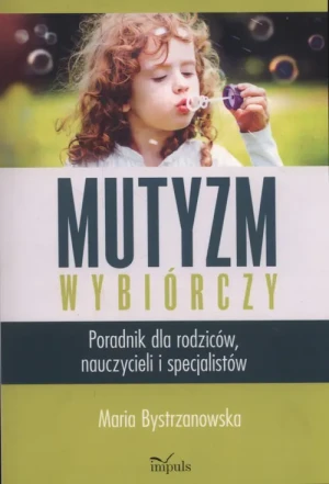 Mutyzm wybiórczy - Maria Bystrzanowska - książka