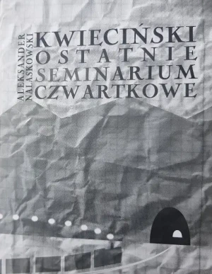 Ostatnie seminarium czwartkowe - Nalaskowski Aleksander - książka