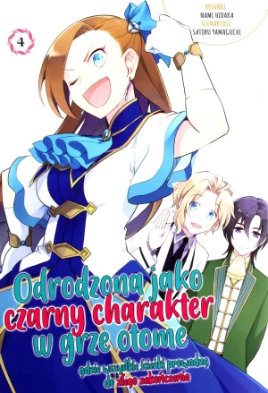 Odrodzona jako Czarny Charakter w Grze Otome. Tom 4 - Satoru Yamaguchi, Nami Hidaka - książka