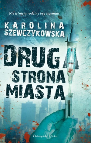 Druga strona miasta - Karolina Szewczykowska - książka