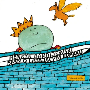 Baśń o Latającym Rumaku - Henryk Bardijewski - książka