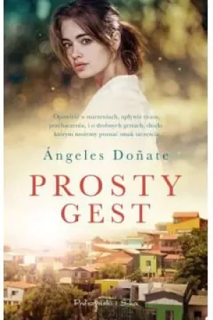 Prosty gest - ngeles Doate - książka