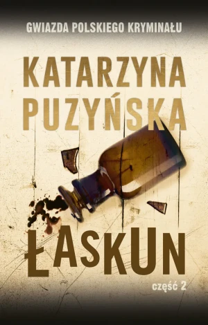 Łaskun. Część 2. Lipowo. Tom 6 - Katarzyna Puzyńska - książka
