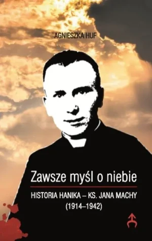 Zawsze myśl o niebie - Opracowanie zbiorowe - książka