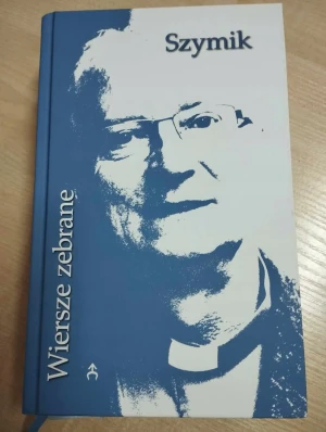 Wiersze zebrane - Jerzy Szymik - książka