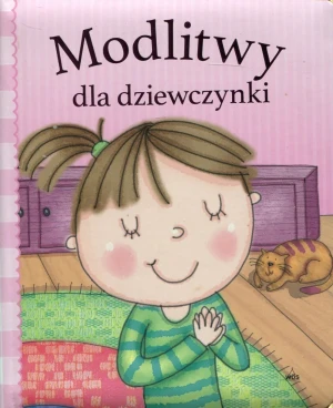 Modlitwy dla dziewczynki - praca zbiorowa - książka