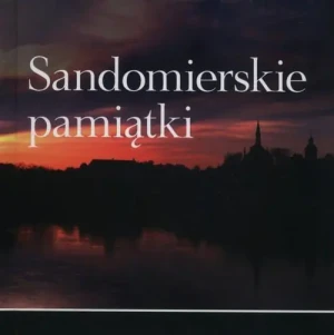 Sandomierskie pamiątki - Sarwa Andrzej - książka