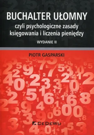 Buchalter ułomny, czyli psychologiczne zasady... - Piotr Gasparski - książka