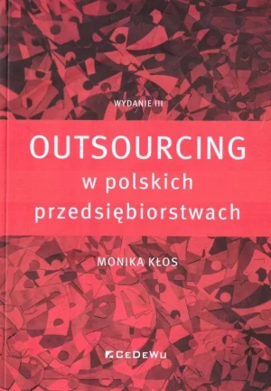 Outsourcing w polskich przedsiębiorstwach - Monika Kłos - książka