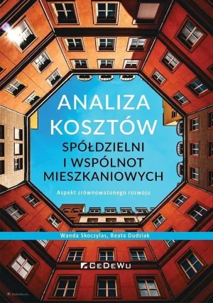 Analiza kosztów spółdzielni i wspólnot mieszkaniowych - Wanda Skoczylas, Beata Dudziak - książka