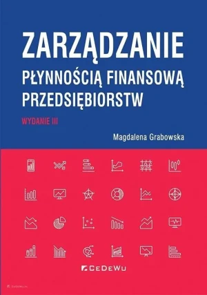 Zarządzanie płynnością finansową przedsiębiorstw - Magdalena Grabowska - książka
