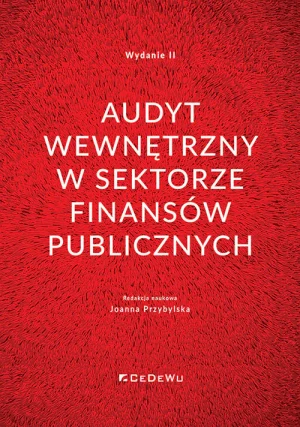 Audyt wewnętrzny w sektorze finansów publicznych - Joanna Przybylska - książka