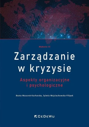 Zarządzanie w kryzysie - Sylwia Wojciechowska-Filipek, Beata Mazurek-Kucha - książka