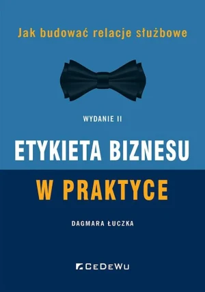 Etykieta biznesu w praktyce w.2 - Dagmara Łuczka - książka