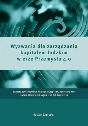 Wyzwania dla zarządzania kapitałem ludzkim 4.0 - praca zbiorowa - książka