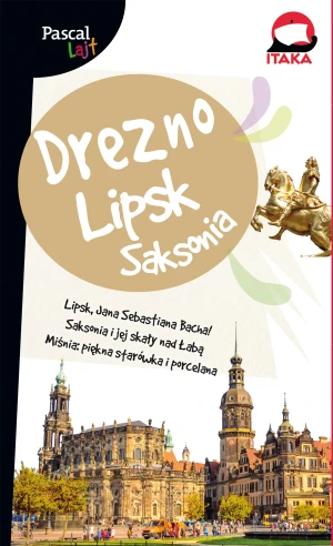 Drezno, Lipsk i Saksonia -  - książka