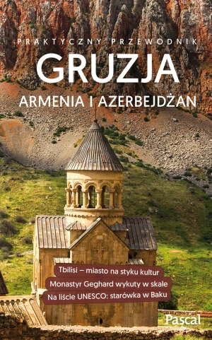 Praktyczny przewodnik. Gruzja, Armenia, Azerbejdżan - praca zbiorowa - książka