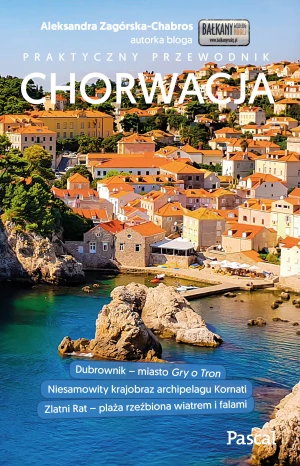 Chorwacja. Praktyczny przewodnik - Aleksandra Zagórska-Chabros - książka