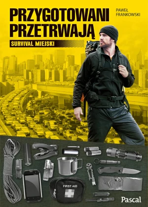 Przygotowani przetrwają - Paweł Frankowski - książka