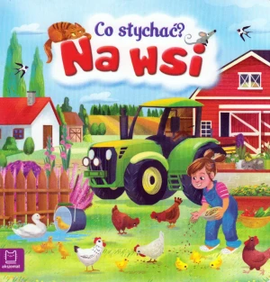 Co słychać? Na wsi - praca zbiorowa - książka
