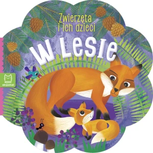 Zwierzęta i ich dzieci. W lesie - praca zbiorowa - książka