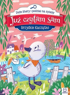 Brzydkie kaczątko. Już czytam sam. - Anna Podgórska - książka