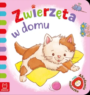 Akademia maluszka. Zwierzęta w domu - Anna Podgórska - książka