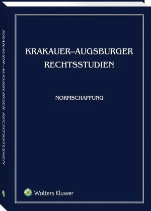 Krakauer-Augsburger Rechtsstudien Normschaffung -  - książka