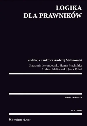 Logika dla Prawników - Sławomir Lewandowski, Hanna Machińska, Jacek Petz - książka