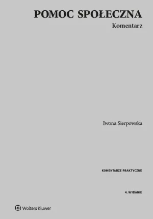 Pomoc społeczna. Komentarz - Sierpowska Iwona - książka