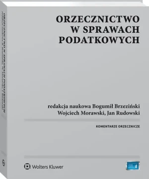 Orzecznictwo w sprawach podatkowych - praca zbiorowa - książka