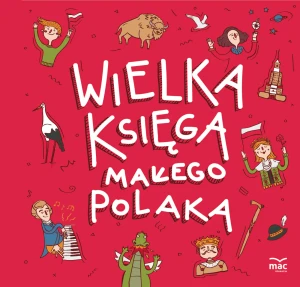 Wielka księga małego Polaka - Joanna Bachanek - książka
