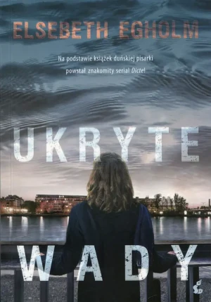 Ukryte wady - Elsebeth Egholm, Magdalena Trocka - książka