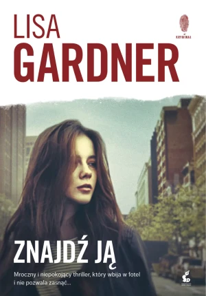 Znajdź ją. Detektyw D.D. Warren. Tom 8 - Lisa Gardner - książka