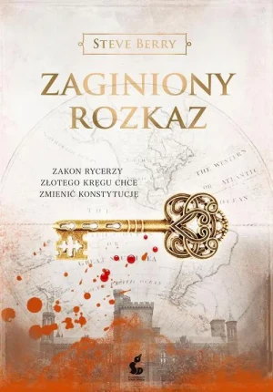 Zaginiony rozkaz. Cotton Malone. Tom 12 - Steve Berry - książka