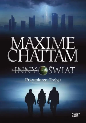 Przymierze trojga. Inny świat. Tom 1 - Maxime Chattam - książka