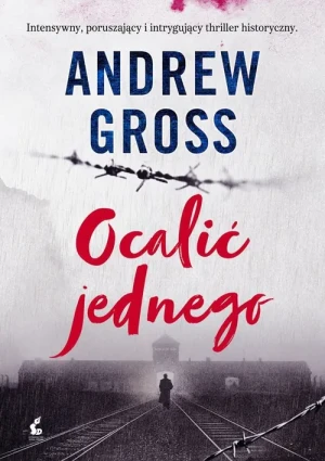 Ocalić jednego - Andrew Gross - książka
