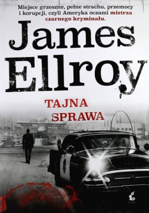 Tajna sprawa - James Ellroy, Wojciech Kallas - książka