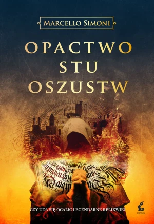 Opactwo stu oszustw. Codex Millenarius. Tom 3 - Marcello Simoni, Joanna Kluza - książka