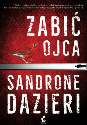 Zabić ojca - Sandrone Dazieri, Aneta Bansik - książka